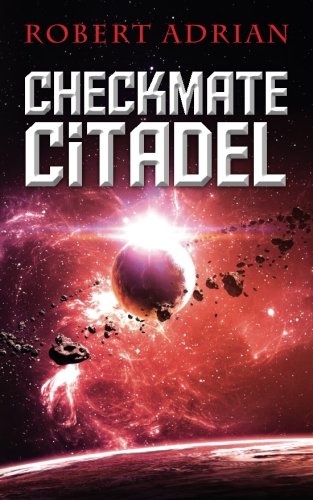 Checkmate Citadel (the Sam Austin Chronicles) (volume 3) [Paperback]