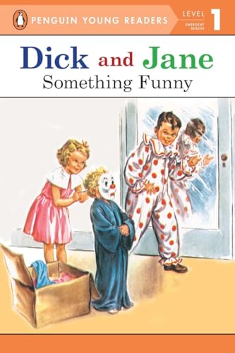 Dick and Jane: Something Funny [Paperback]