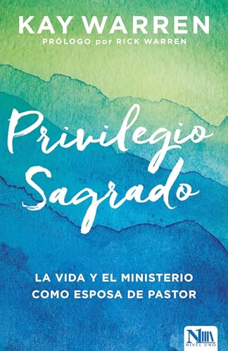 El privilegio sagrado: La vida y el ministerio como esposa de un pastor [Paperback]