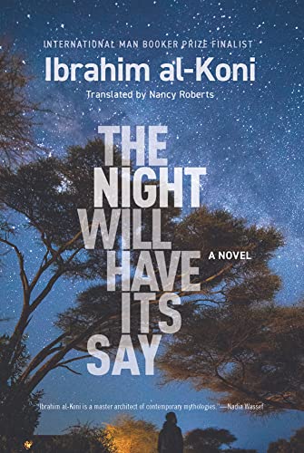 The Night Will Have Its Say: A Novel [Paperback]