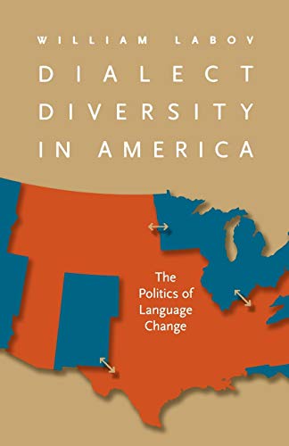 Dialect Diversity In America The Politics Of Language Change (page-Barbour Lect [Paperback]