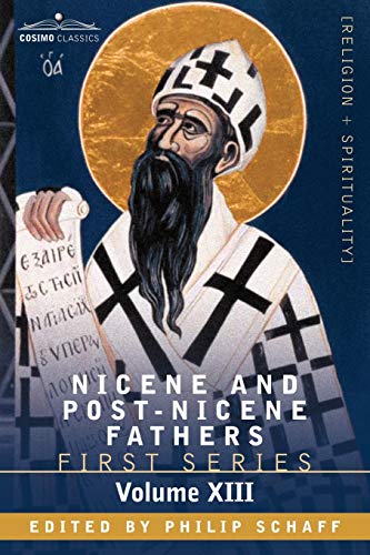 Nicene And Post-Nicene Fathers First Series, Volume Xiii St.Chrysostom Homilie [Paperback]