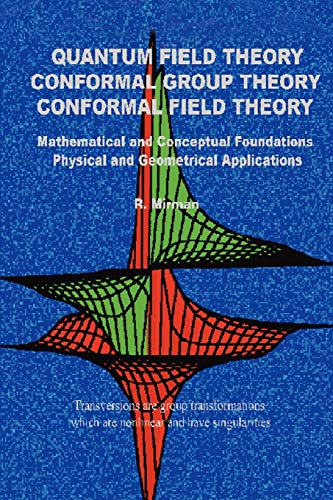 Quantum Field Theory Conformal Group Theory Conformal Field Theory Mathematical [Paperback]