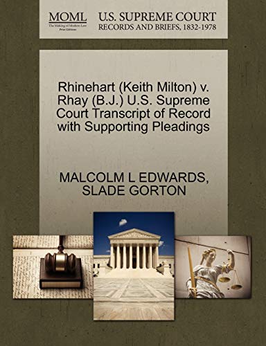 Rhinehart V. Rhay U. S. Supreme Court Transcript of Record ith Supporting Plead [Paperback]