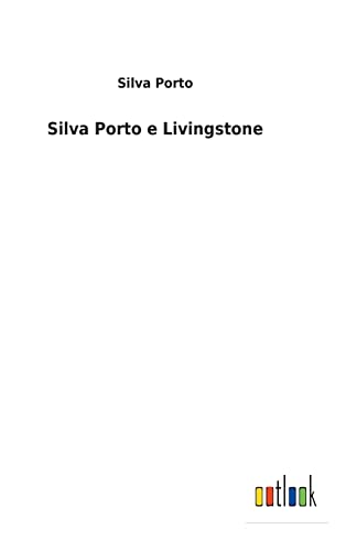 Silva Porto E Livingstone