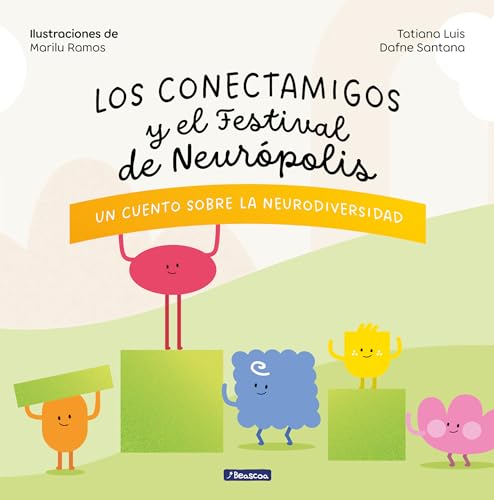 Los Conectamigos y el Festival de Neurpolis / The Connecting Friends and the Fe [Hardcover]