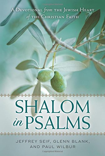 Shalom In Psalms: A Devotional From The Jewish Heart Of The Christian Faith [Paperback]