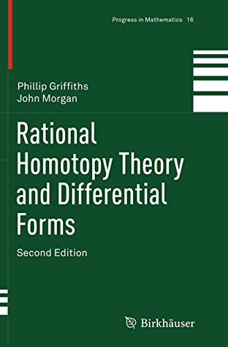 Rational Homotopy Theory and Differential Forms [Paperback]