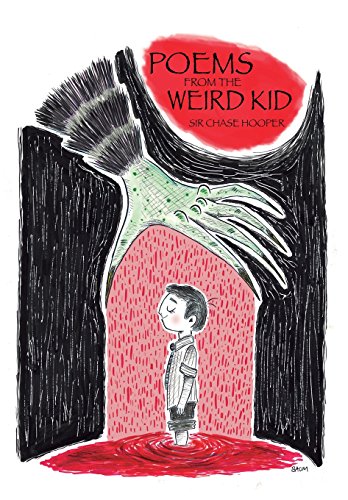 Poems From The Weird Kid [Hardcover]