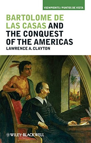 Bartolom de las Casas and the Conquest of the Americas [Paperback]