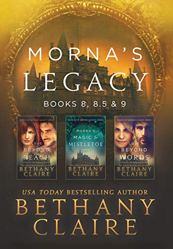 Morna's Legacy Books 8, 8.5 & 9  Scottish Time Travel Romances [Hardcover]