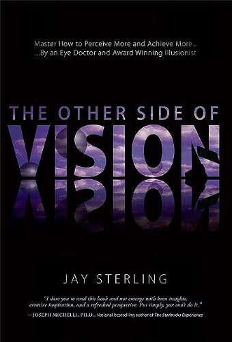 The Other Side of Vision Master Ho to Perceive More and Achieve More [Hardcover]