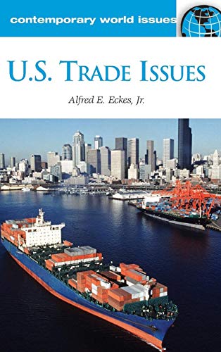 U. S. Trade Issues  A Reference Handbook [Unknon]