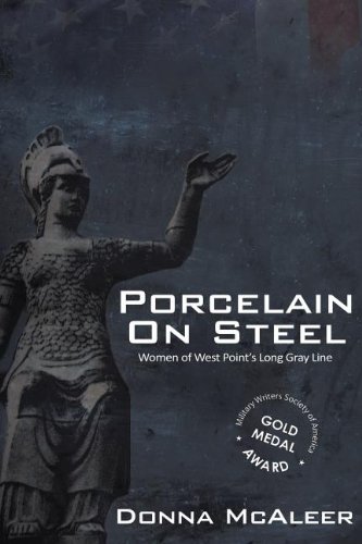 Porcelain On Steel | Women Of West Point's Long Gray Line [Paperback]