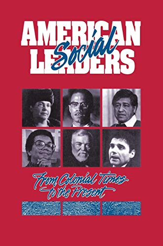 American Social Leaders From Colonial Times to the Present [Hardcover]