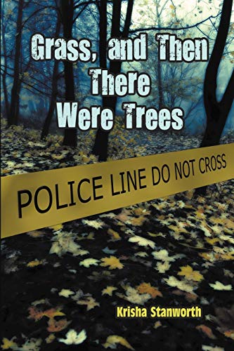 Grass, And Then There Were Trees [Paperback]