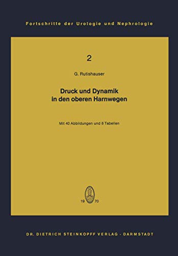 Druck und Dynamik in den oberen Harnwegen: Bewegungs- und Transportvorgnge im N [Paperback]