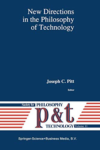 Ne Directions in the Philosophy of Technology [Hardcover]