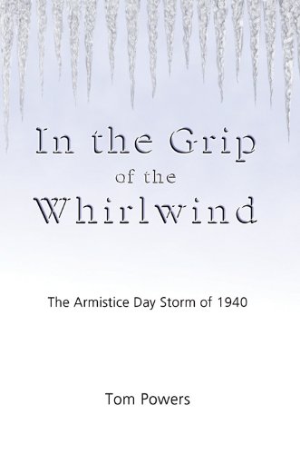 In the Grip of the Whirlwind: The Armistice Day Storm of 1940 [Paperback]