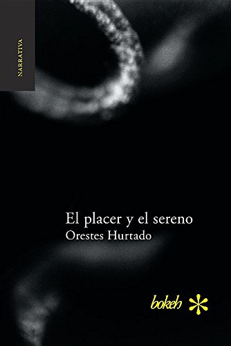 El Placer Y El Sereno (spanish Edition) [Paperback]