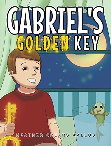 Gabriel's Golden Key [Hardcover]