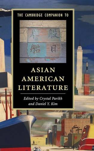 The Cambridge Companion to Asian American Literature [Hardcover]