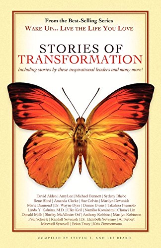 Wake Up . . . Live The Life You Love Stories Of Transformation [Paperback]