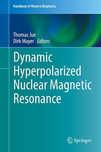 Dynamic Hyperpolarized Nuclear Magnetic Resonance [Hardcover]