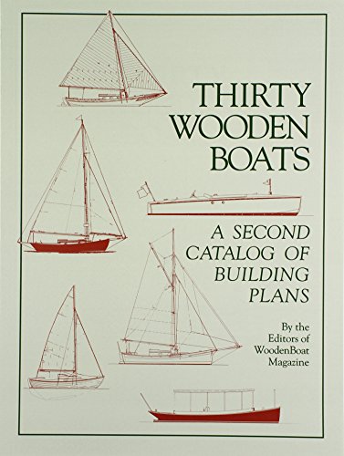 Thirty Wooden Boats: A Second Catalog Of Building Plans [Paperback]