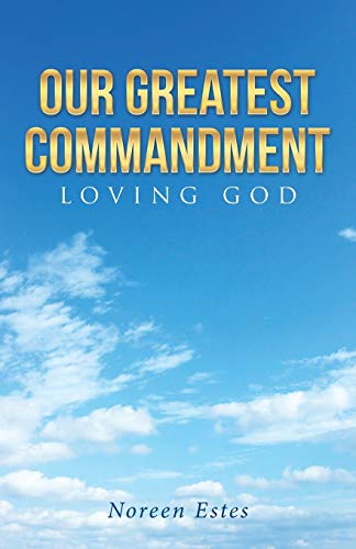 Our Greatest Commandment [Paperback]