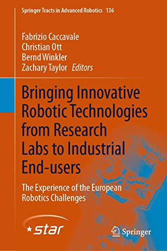 Bringing Innovative Robotic Technologies from Research Labs to Industrial End-us [Hardcover]