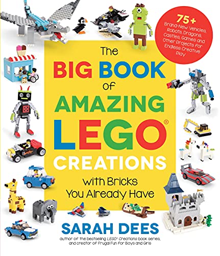 The Big Book of Amazing LEGO Creations with B