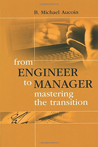 From Engineer To Manager Mastering The Transition (artech House Technology Manag [Hardcover]