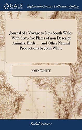 Journal of a Voyage to Ne South Wales ith Sixty-Five Plates of Non Descript An [Hardcover]