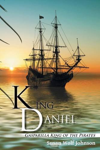 King Daniel: Gasparilla King Of The Pirates [Paperback]