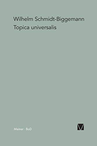 Topica Universalis Eine Modellgeschichte Humanistischer Und Barocker Wissenscha [Paperback]