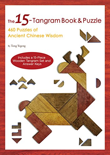 The 15-Tangram Book & Puzzle: 460 Puzzles of Ancient Chinese Wisdom (Include [Mixed media product]