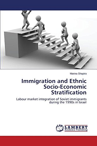 Immigration And Ethnic Socio-Economic Stratification [Paperback]