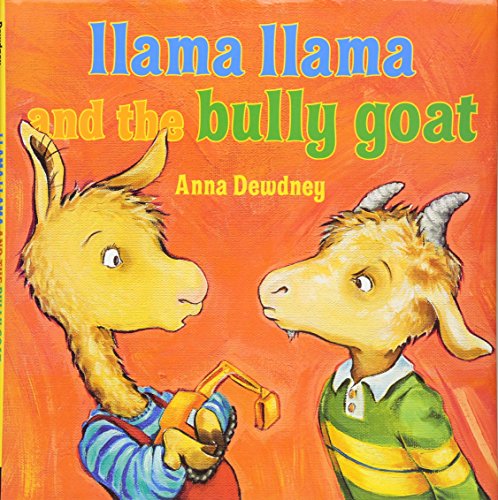 Llama Llama and the Bully Goat [Hardcover]