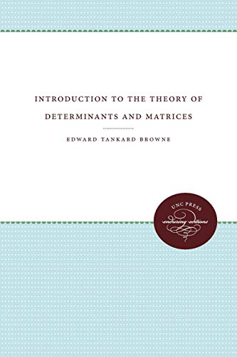 Introduction To The Theory Of Determinants And Matrices [Paperback]