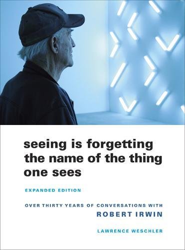 Seeing Is Forgetting the Name of the Thing One Sees: Expanded Edition [Paperback]