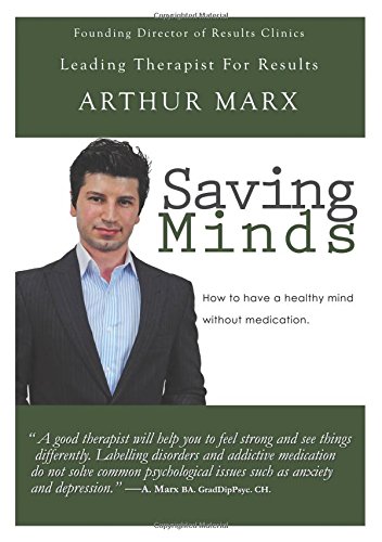 Saving Minds Ho To Have A Healthy Mind Without Medication [Paperback]