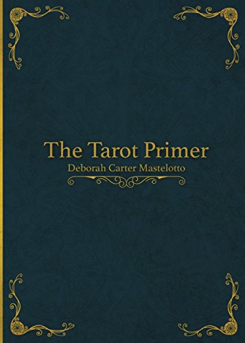 The Tarot Primer [Paperback]