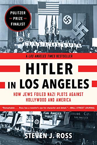 Hitler in Los Angeles: How Jews Foiled Nazi P