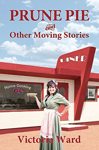 Prune Pie And Other Moving Stories [Paperback]