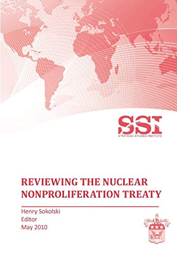 Revieing The Nuclear Nonproliferation Treaty (npt) [Paperback]