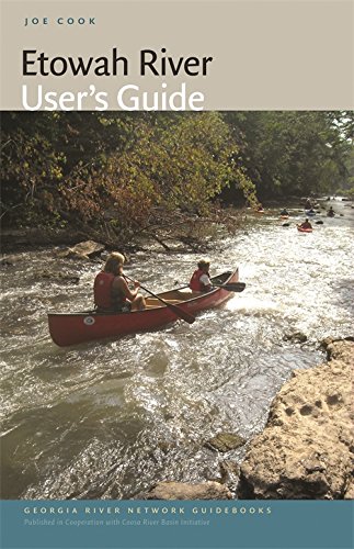 Etowah River User's Guide (georgia River Network Guidebooks) [Paperback]