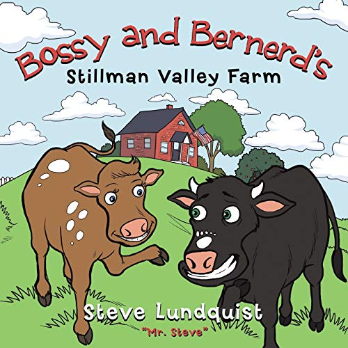 Bossy And Bernerd's Stillman Valley Farm [Paperback]