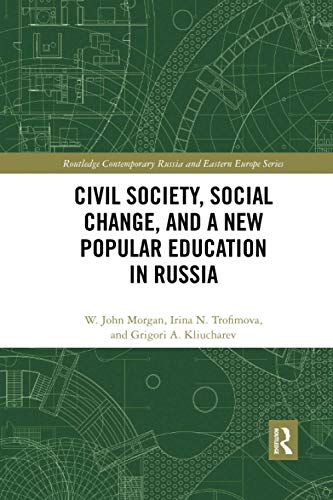 Civil Society, Social Change, and a Ne Popular Education in Russia [Paperback]