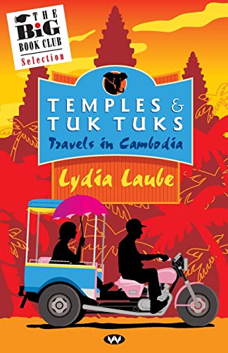 Temples & Tuk Tuks Travels in Cambodia [Paperback]